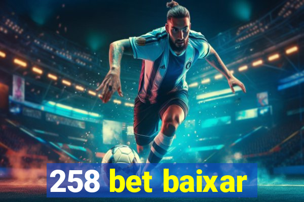 258 bet baixar